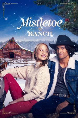 Mistletoe Ranch - Wo das Herz wohnt